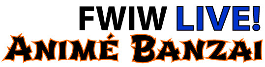 S2 Special 1 - FWIW Live! at Anime Banzai